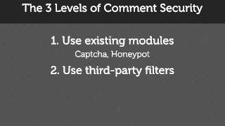 229. The 3 levels of comment security (a Drupal how-to)