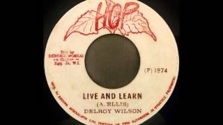 Video voorbeeld van "DELROY WILSON - Live And Learn [1974]"