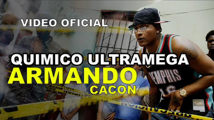 Quimico Ultramega - Armando ( Cacon ) VIDEO OFICIAL