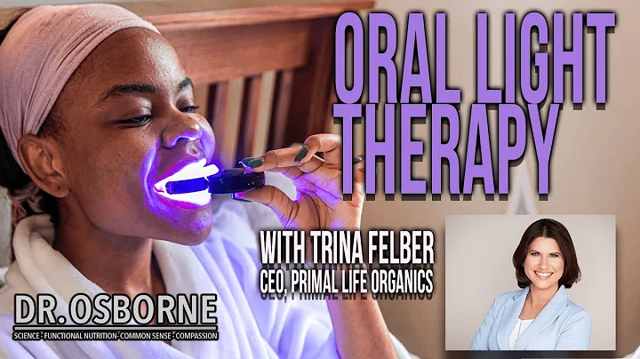 Oral Light Therapy - with Trina Felber