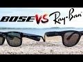 Ray ban stories vs bose frames  smart glasses review