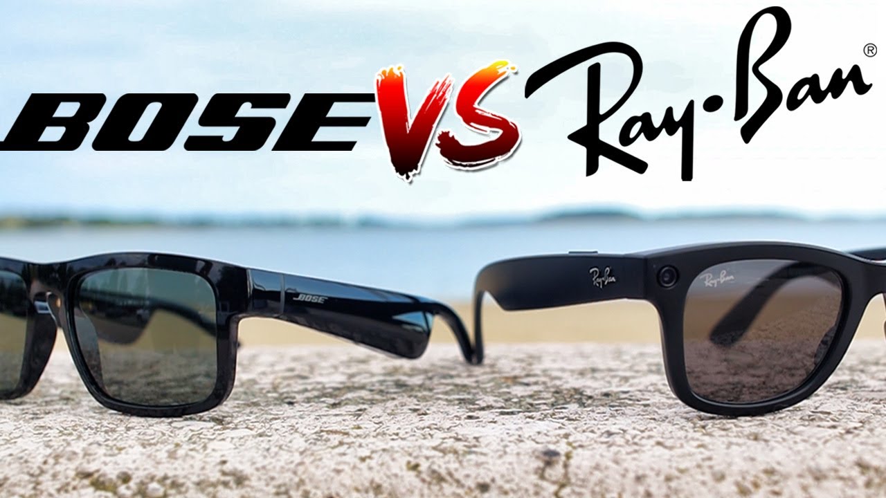 Arriba 66+ imagen ray ban vs bose smart glasses