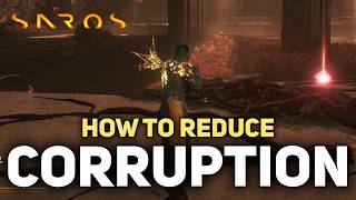 Saros - How To Reduce Corruption Build Up