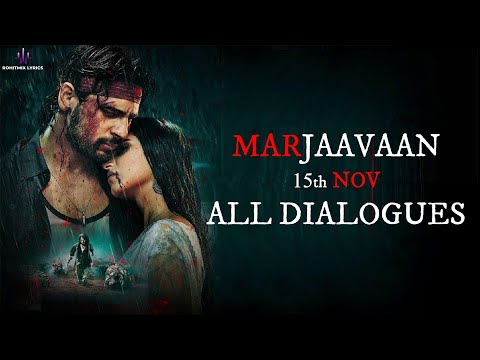 all-dialogues---marjaavaan-|-riteish-deshmukh,-sidharth-malhotra,-tara-sutaria,-rakul-|-milap-zaveri