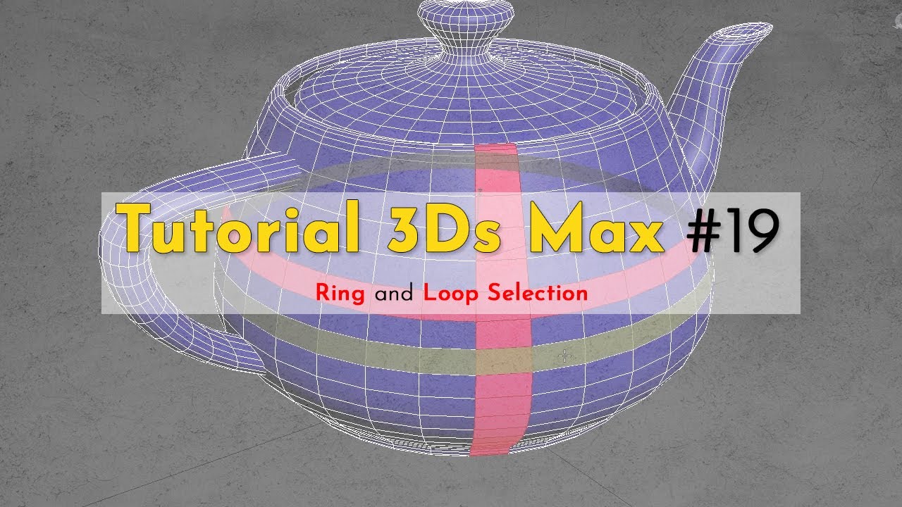 Tutorial 3Ds Max #19 - Ring and Loop Selection - YouTube