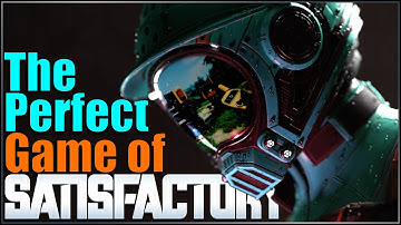 The Perfect Playthrough from Start to Finish in Satisfactory