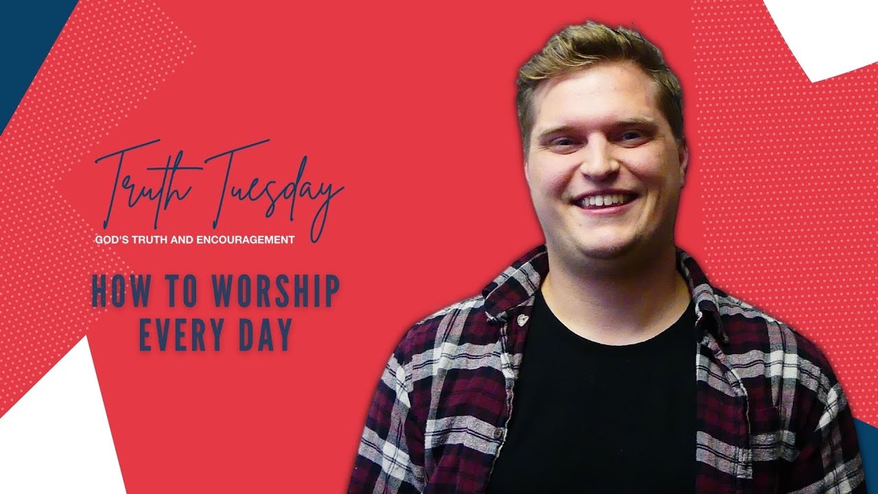 How to Worship Every Day | Jon Rhoades - YouTube