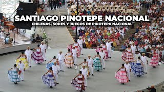 Santiago Pinotepa Nacional - Chilenas, Sones y Juegos / Guelaguetza 2023/