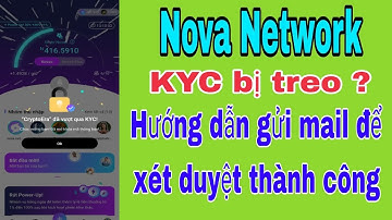 Nova network hướng dẫn gửi mail xét duyệt khi kyc bị treo | CryptoEra