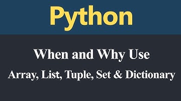 How to decide when and why use Array List Tuple Set or Dictionary in Python (Hindi)