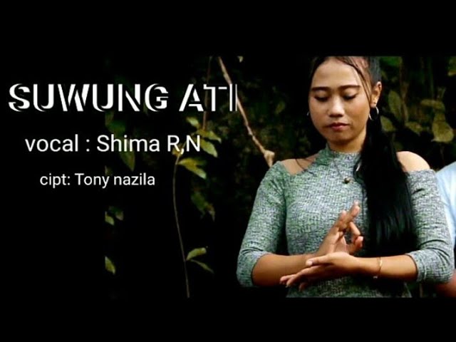Shima R,N -SUWUNG ATI   (official musik vidio) class=
