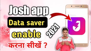 Josh app par Data Saver on Kaise Karen | How to enable data saver in Josh app in Hindi_2021