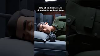 Why US Soldiers Kept Live Grenades Under Their Pillows