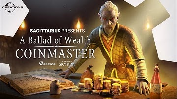 Skyrim Creation: A Ballad of Wealth – Coinmaster Release Trailer