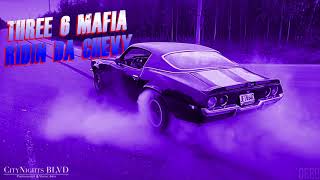 Three 6 Mafia - Ridin Da Chevy