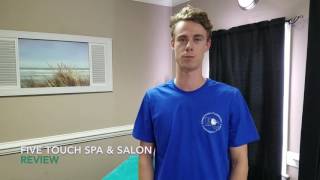 Five Touch Spa & Salon Client Review