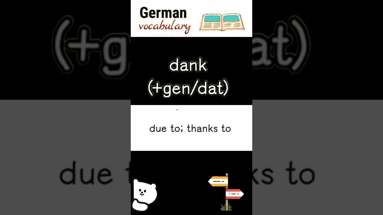 dank (due to) | German vocabulary