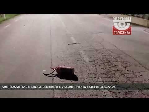 BANDITI ASSALTANO IL LABORATORIO ORAFO, IL VIGILANTE SVENTA IL COLPO | 28/03/2025