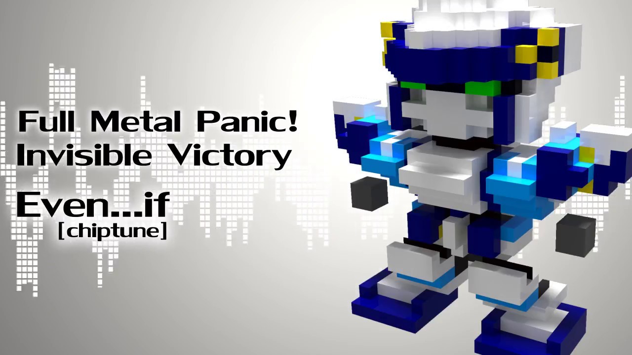 Even If Chiptune Full Metal Panic Invisible Victory Op フルメタル パニック Iv Youtube