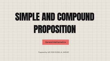 SIMPLE AND COMPOUND PROPOSITION