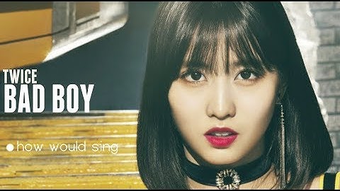How Would TWICE Sing 