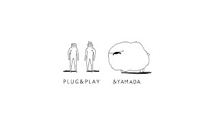 【PLUG&PLAY】＆YAMADA【謎ゲー】