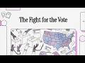 The Fight for the Vote