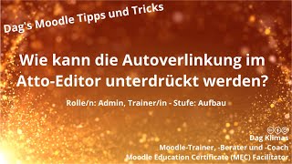 Wie kann die Autoverlinkung im Atto Editor unterdrückt werden - Moodle 3.10