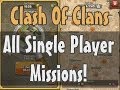 Clash Of Clans All Single Player Missions!