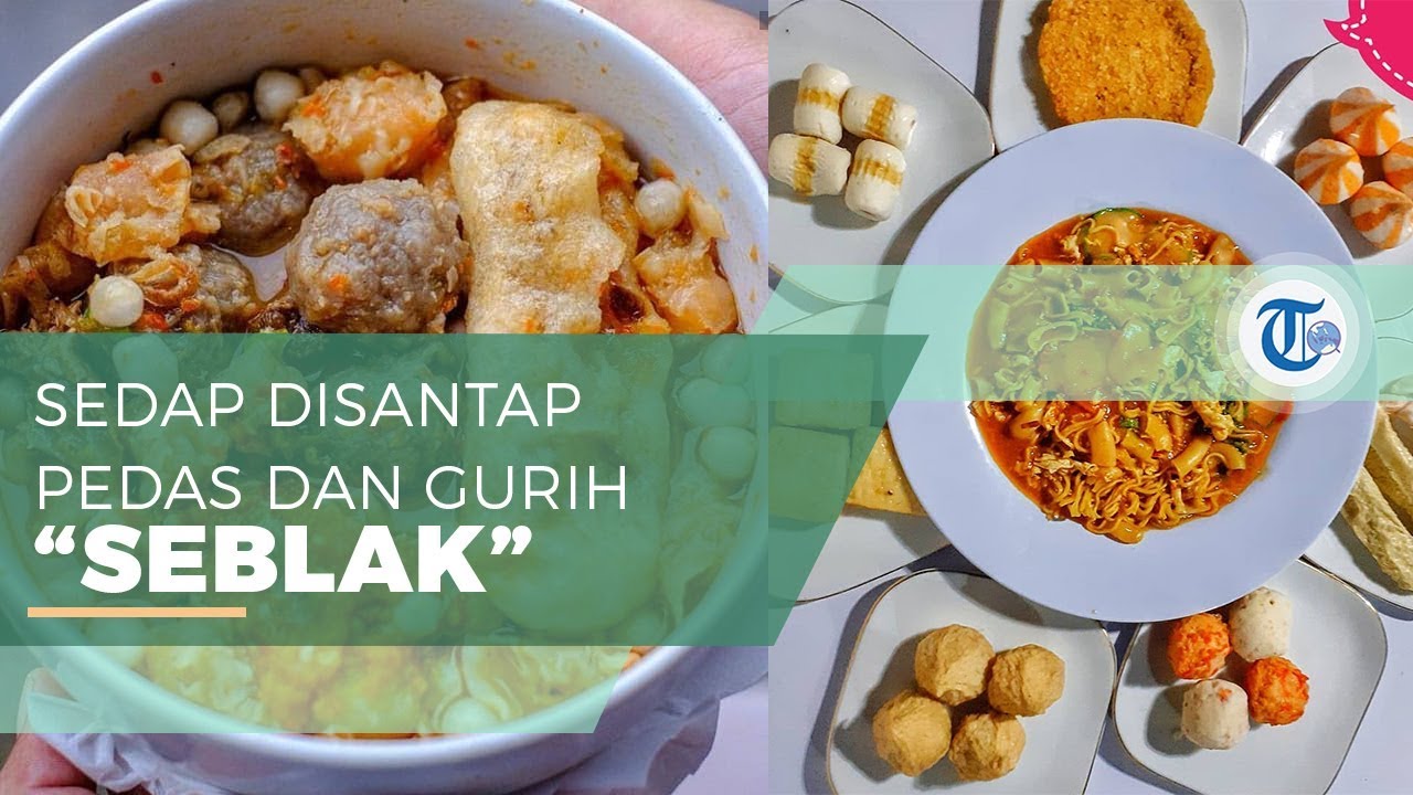 Seblak Pedas Gurih Dan Hangat Tribun Video