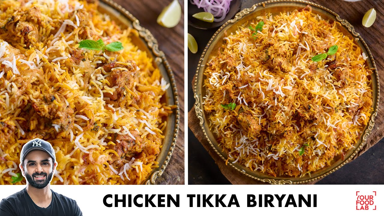 Chicken Tikka Biryani Recipe  Chicken Dum Biryani      Chef Sanjyot Keer