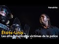 Etats-Unis : les Afro-Américains, victimes de la police - franceinfo: