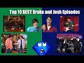 Top 10 Best Drake And Josh Episodes