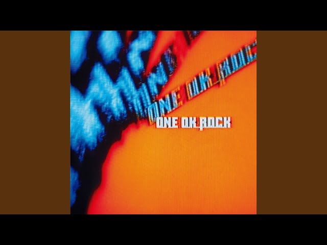 Let’s take it somedayONE OK ROCK