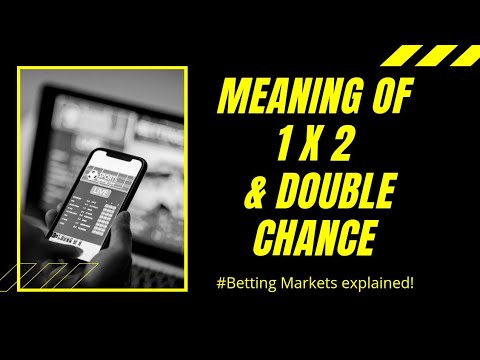 Meaning of 1X2  & Double chance | #BettingMarkets explained