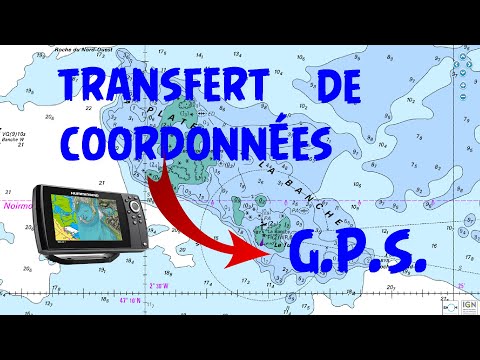 Reporter les coordonnées d'un point [WAYPOINT] d'une CARTE MARINE sur GPS