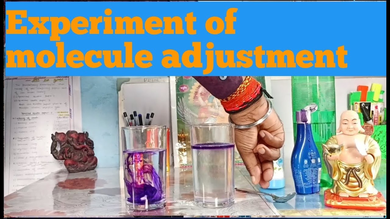 Experiment of molecule adjustment by Radhe physics classes