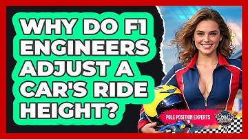 Why Do F1 Engineers Adjust A Car