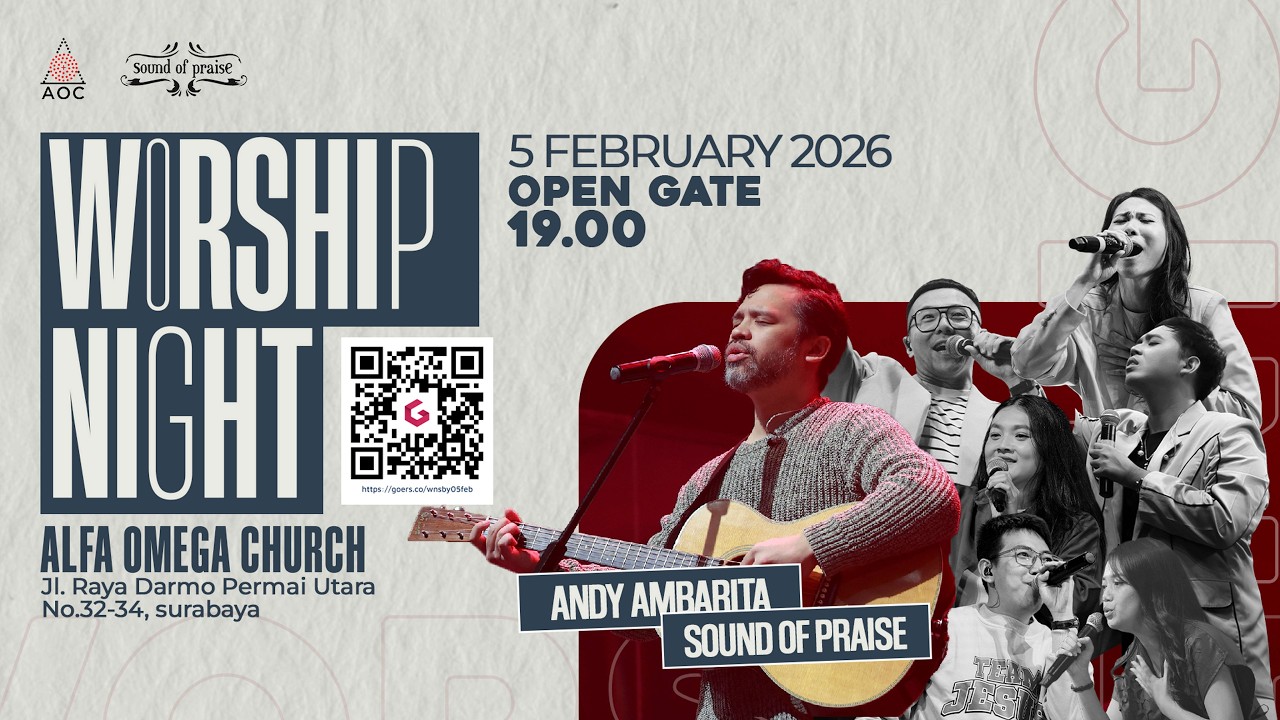 Worship Night with Sound of Praise & Andy Ambarita at Alfa Omega Church SBY - 5 Feb 2026 (19.30)