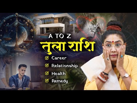 Secrets Of Tula/Libra Rashi | जानिए कैसे होते है तुला राशि के जातक | Love,Career & Family | Bhoomi
