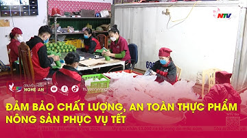 Đảm bảo chất lượng, an toàn thực phẩm nông sản phục vụ Tết