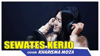 Kharisma Moza Cover Sewates Kerjo Versi Koplo Jandhut Cipt Mita Ayu