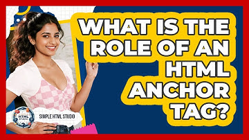 What Is The Role Of An HTML Anchor Tag?