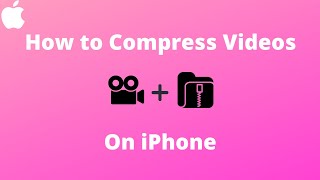 How to Compress Video File Size on iPhone