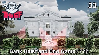 Thief Simulator 2 Gameplay / Bank Heist and End Game???? / Game Walkthrough