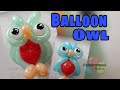 How to make balloon Owl / Step by step tutorial