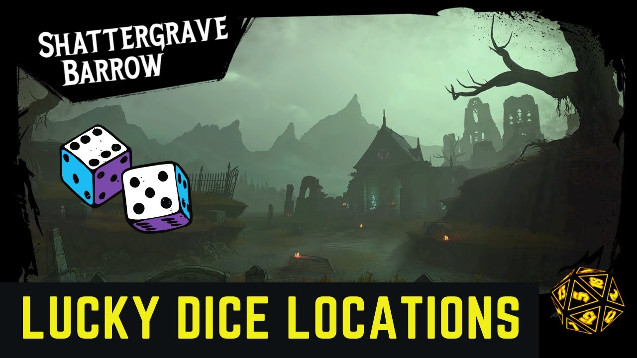 Shattergrave Barrow Dice Locations Tiny Tina's Wonderlands YouTube