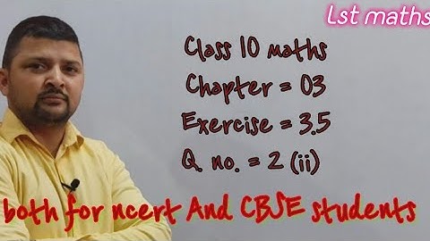 Class 10th, Exercise 3.5 Q 2 ( ii) Maths (Pair of linear equations in two variables) NCERT CBSE