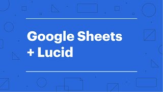 Google Sheets + Lucid screenshot 3