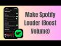 How To Make Spotify Louder (Boost Audio Volume)
